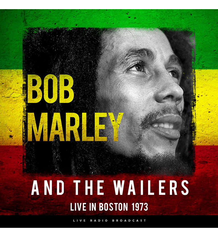 Bob Marley and the Wailers – Live in Boston, 1973 (12-Inch Album on 180g Vinyl)
