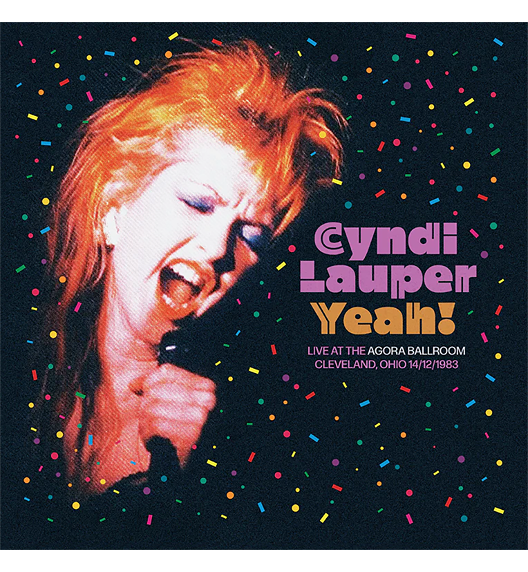 Cyndi Lauper – Yeah! Live in Cleveland, 1983 (Limited Edition 12-Inch Album on Splatter Vinyl)