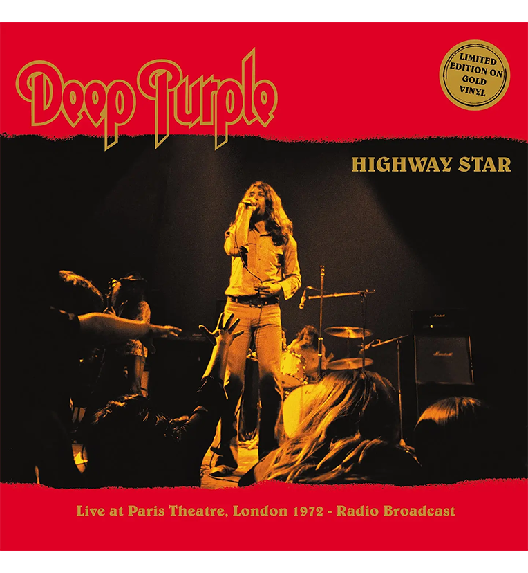 Deep Purple – Highway Star: Live in London, 1972 (Limited Edition 12-Inch Album on Gold Vinyl)