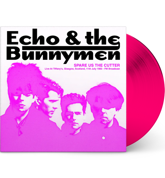 Echo & the Bunnymen – Spare Us the Cutter: Live in Glasgow, 1983 (Limited Edition 12-Inch Album on Pink Vinyl)
