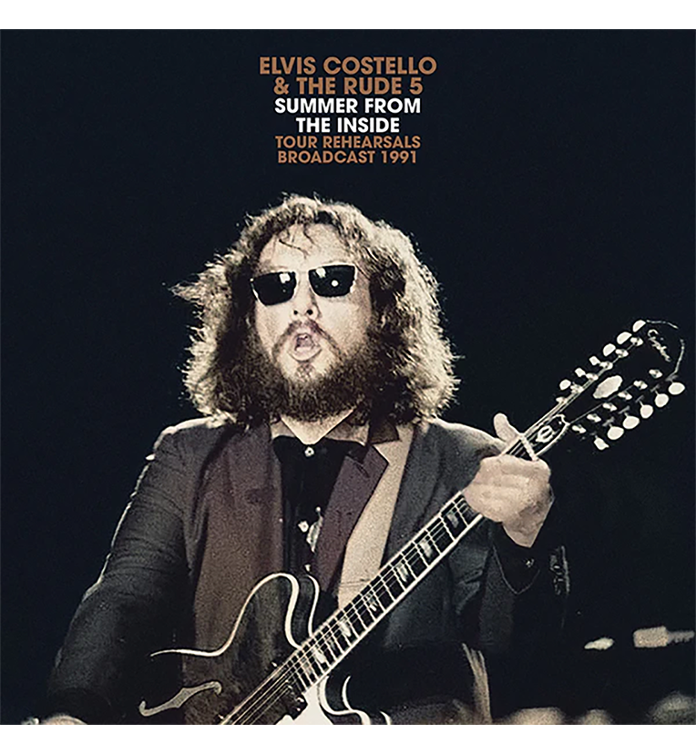 Elvis Costello & The Rude 5 – Summer from the Inside: Tour Rehearsals, 1991 (12-Inch Double-LP)
