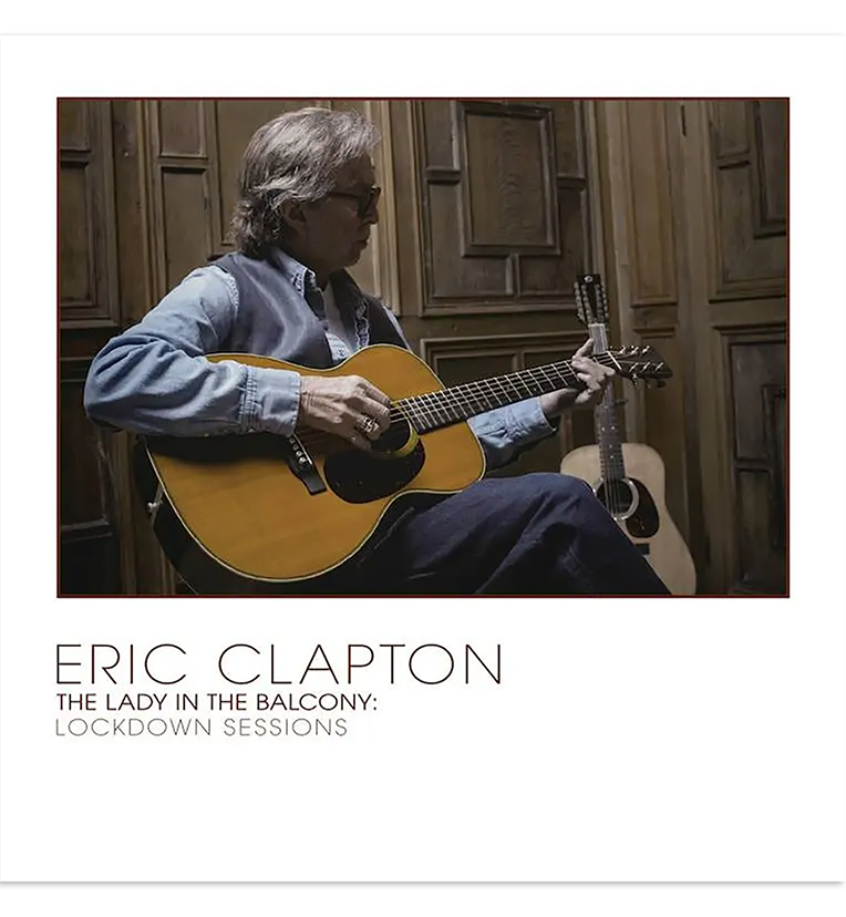 Eric Clapton – The Lady in the Balcony: Lockdown Sessions (Limited Edition Double-LP on White Vinyl)