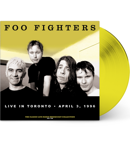 Foo Fighters – Live in Toronto 1996 (12-Inch Album on 180g Yellow Vinyl)
