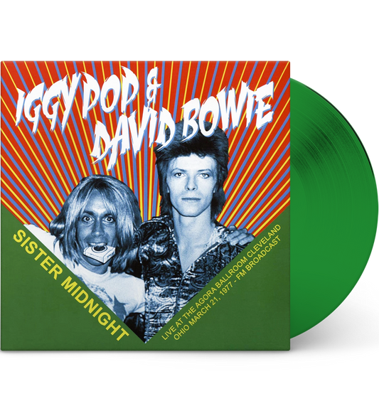 Iggy Pop & David Bowie – Sister Midnight: Live in Cleveland, 1977 (Limited Edition 12-Inch Album on Green Vinyl)