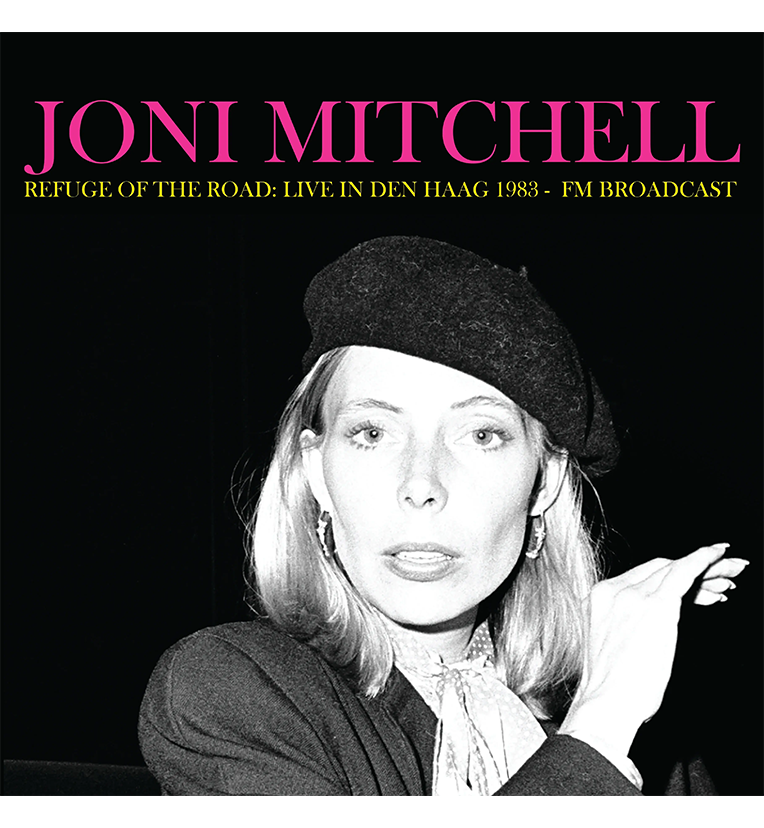 Joni Mitchell – Refuge of the Road: Live in Den Haag, 1983 (Limited Edition 12-Inch Album)