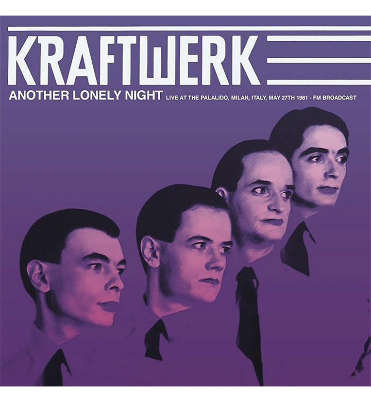Kraftwerk – Another Lonely Night: Live in Milan, 1981 (Limited Edition 12-Inch Album on Clear Vinyl)