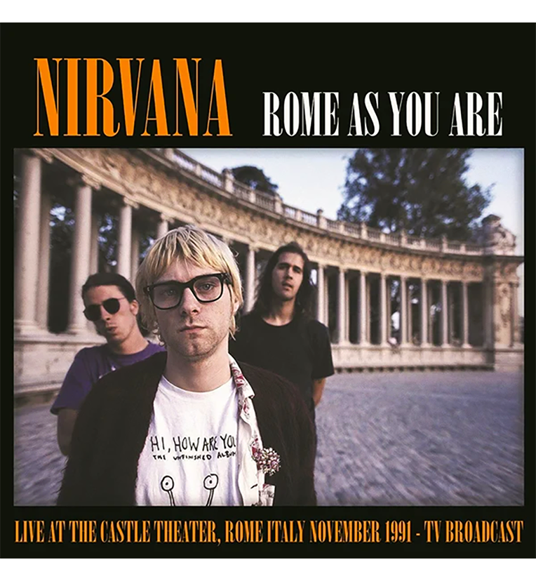 Nirvana – Rome As You Are: Live in Rome, 1991 (Limited Edition 12-Inch Album)