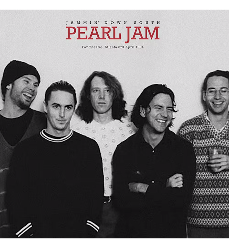 Vinyl record front cover for 'Pearl Jam Jammin’ Down South.' The cover features a black-and-white photo of the band members standing together, smiling and looking relaxed. The title 'Pearl Jam' is prominently displayed in red letters at the top, with 'Jammin’ Down South' and 'Fox Theatre, Atlanta 3rd April 1994' written below it.