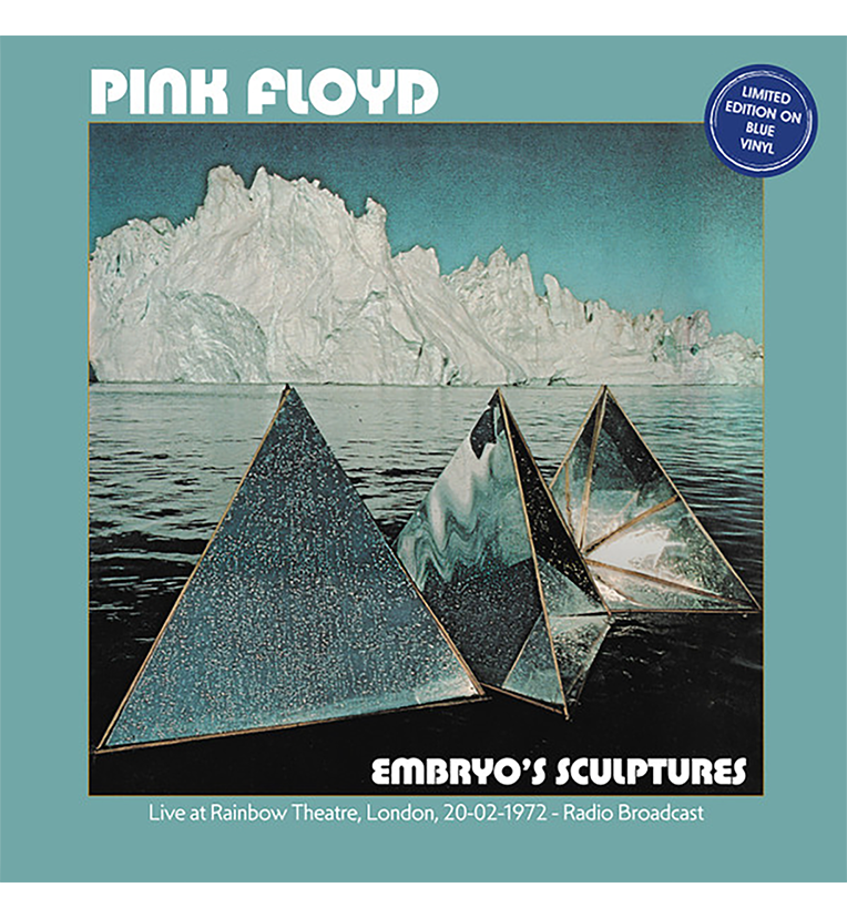 Pink Floyd – Embryo’s Sculptures: Live in London, 1972 (Limited Edition 12-Inch Album on Blue Vinyl)