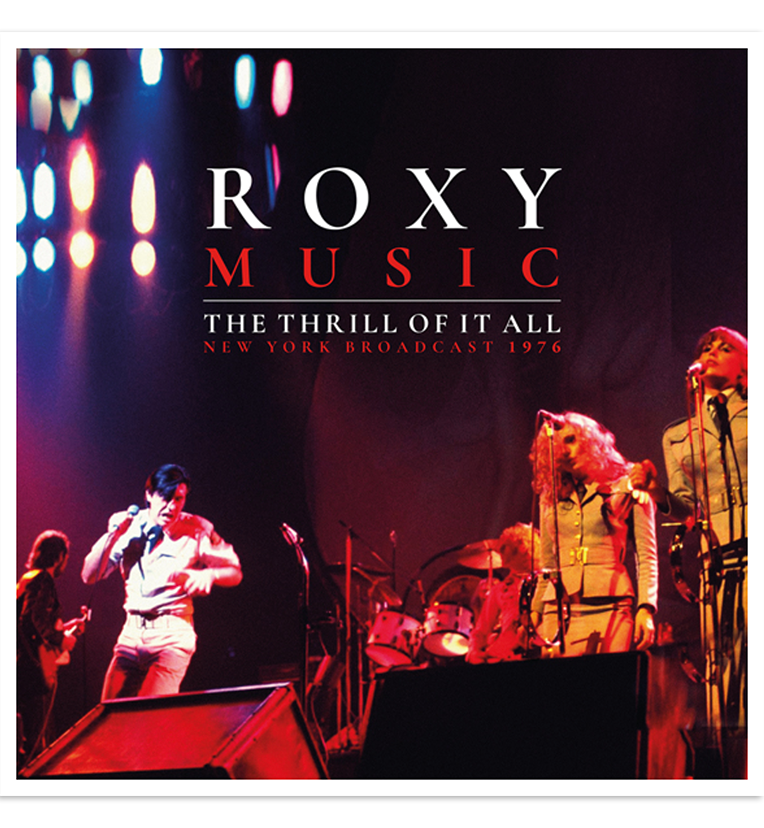 Roxy Music – The Thrill of It All: Live in New York, 1976 (12-Inch Double-LP)