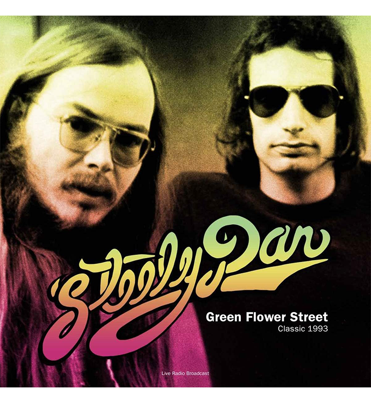 Steely Dan – Green Flower Street: The Classic 1993 Broadcast (12-Inch Album on 180g Vinyl)