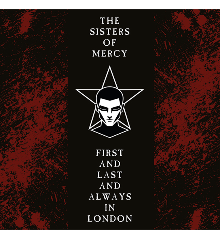 The Sisters of Mercy – First and Last and Always in London (Limited Edition Double-LP on Burgundy Vinyl)