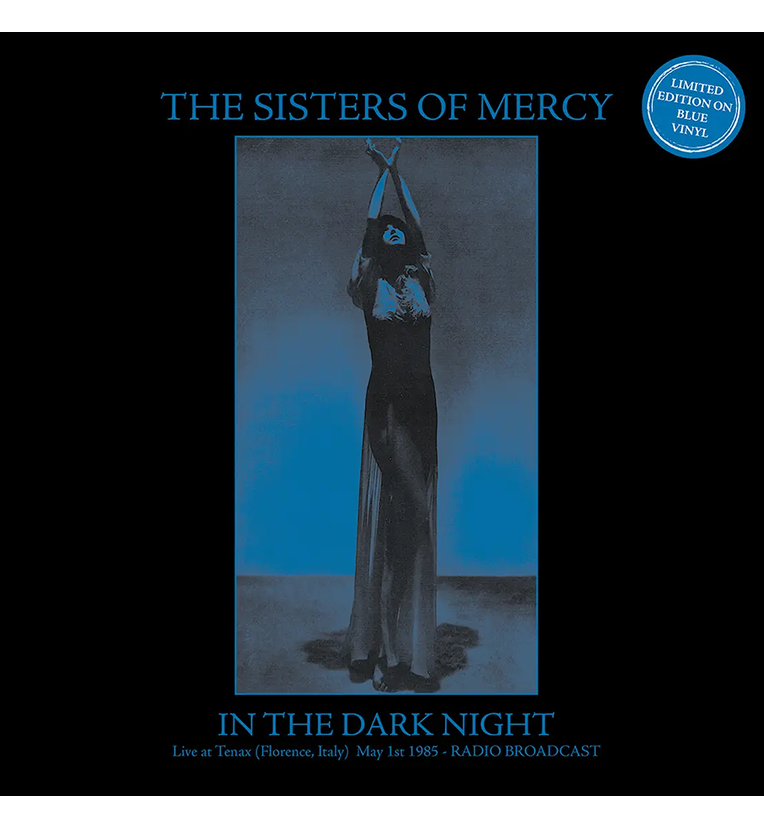 The Sisters of Mercy – In the Dark Night: Live in Florence, 1985 (Limited Edition 12-Inch Album on Blue Vinyl)