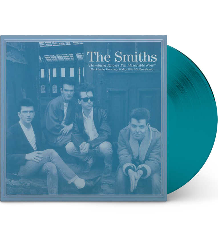 The Smiths – Hamburg Knows I’m Miserable Now (Limited Edition 12-Inch Album on Transparent Teal Vinyl)