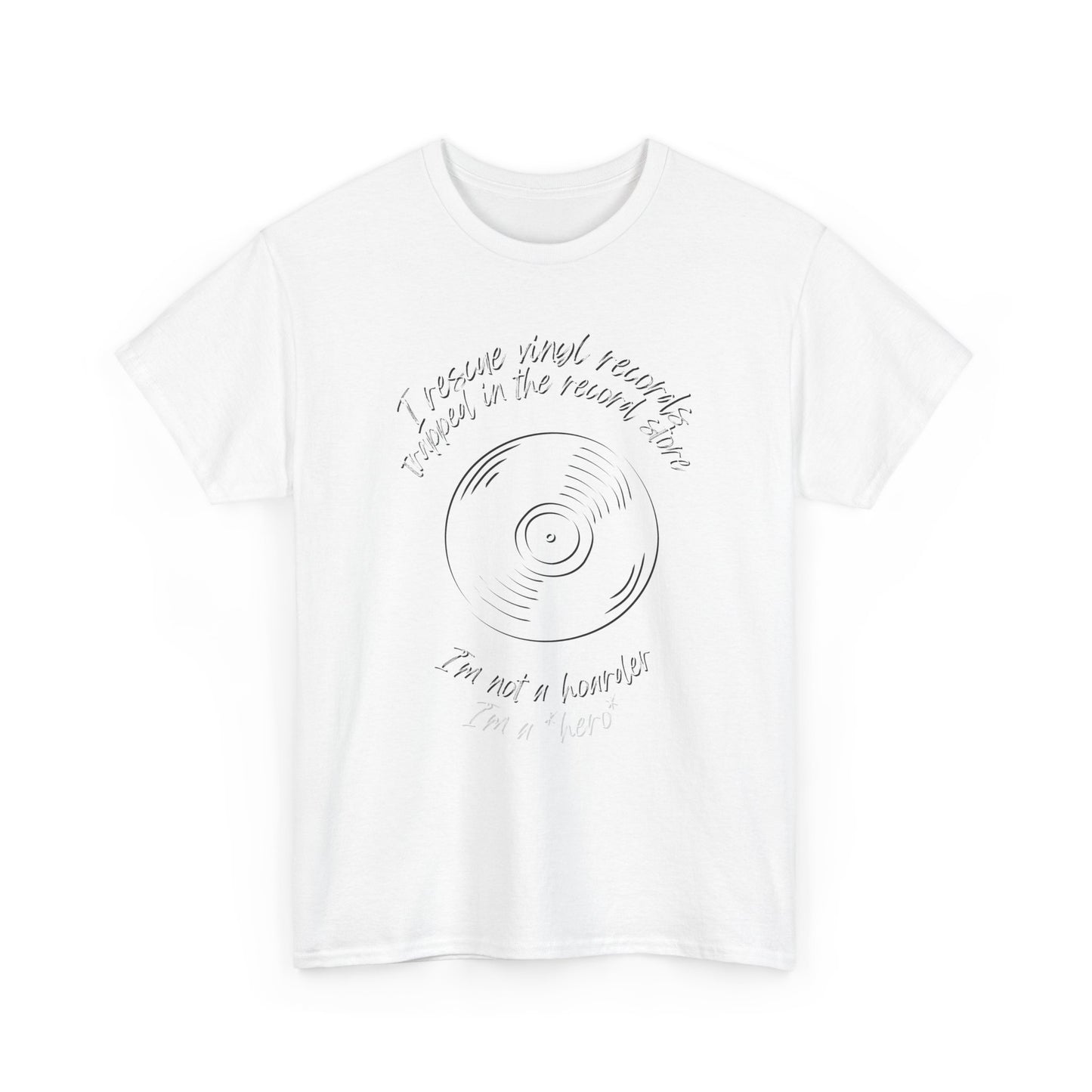 Vinyl Record Graphic Tee — “I’m Not a Hoarder” Retro Music Shirt