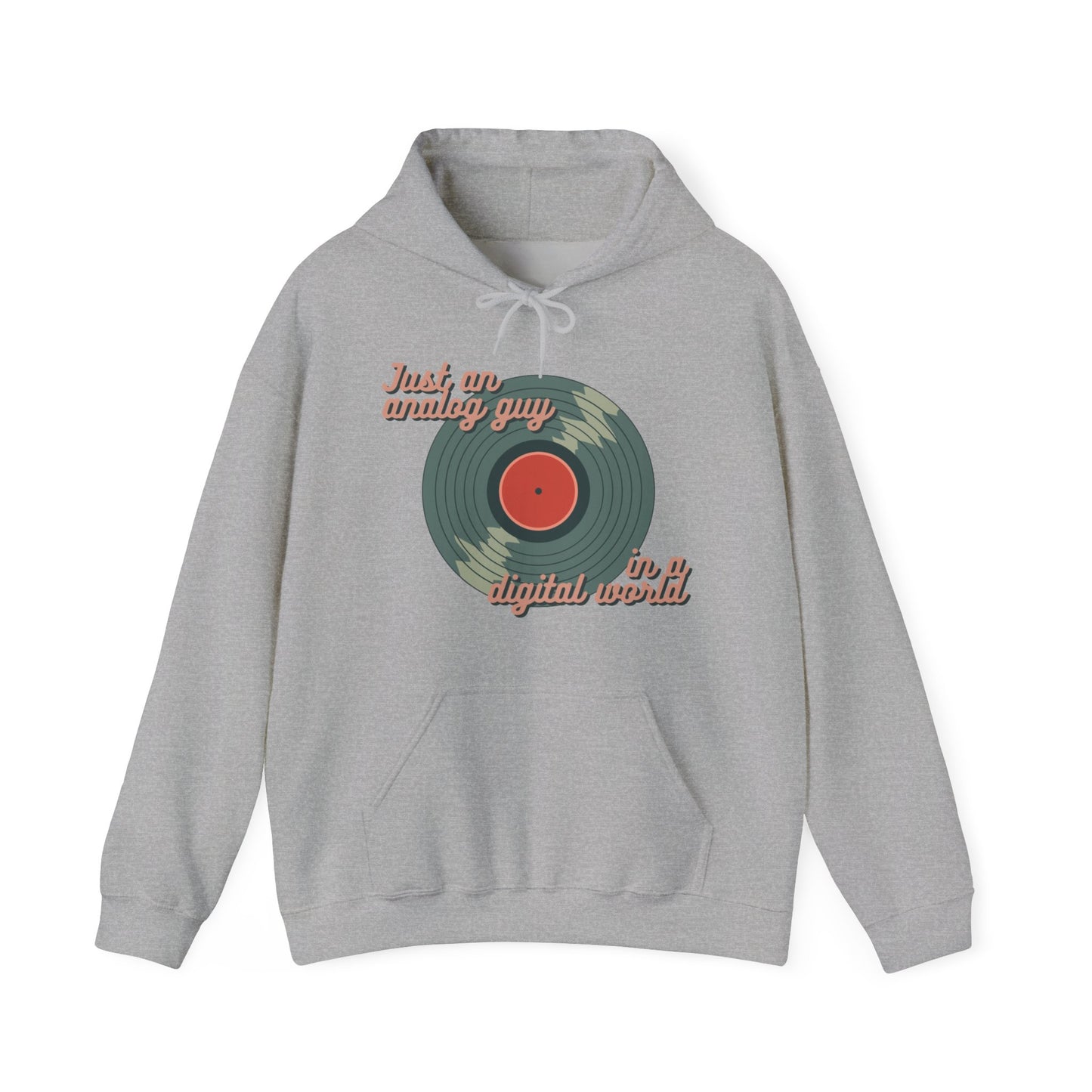 'Just an Analog Guy in a Digital World' Hooded Sweatshirt