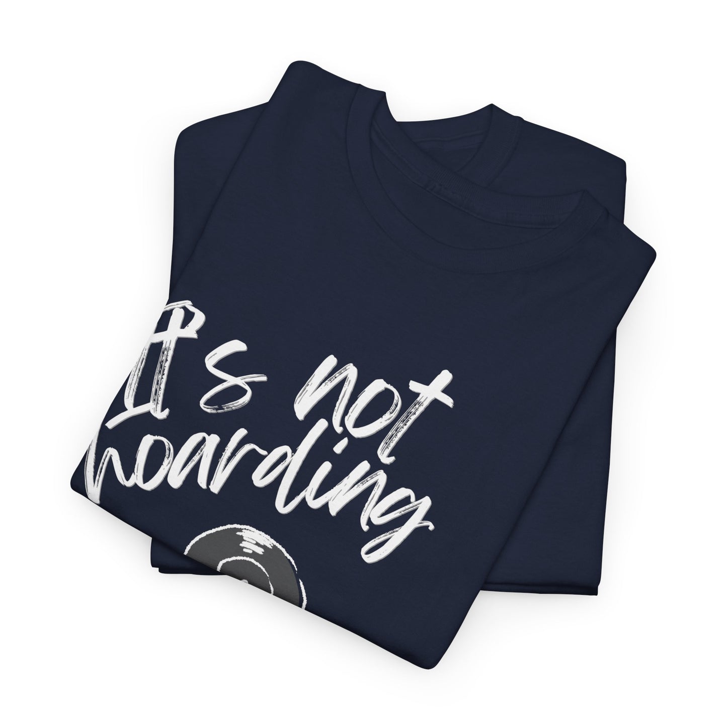 'It's Not Hoarding If It's Vinyl' Men's T-Shirt