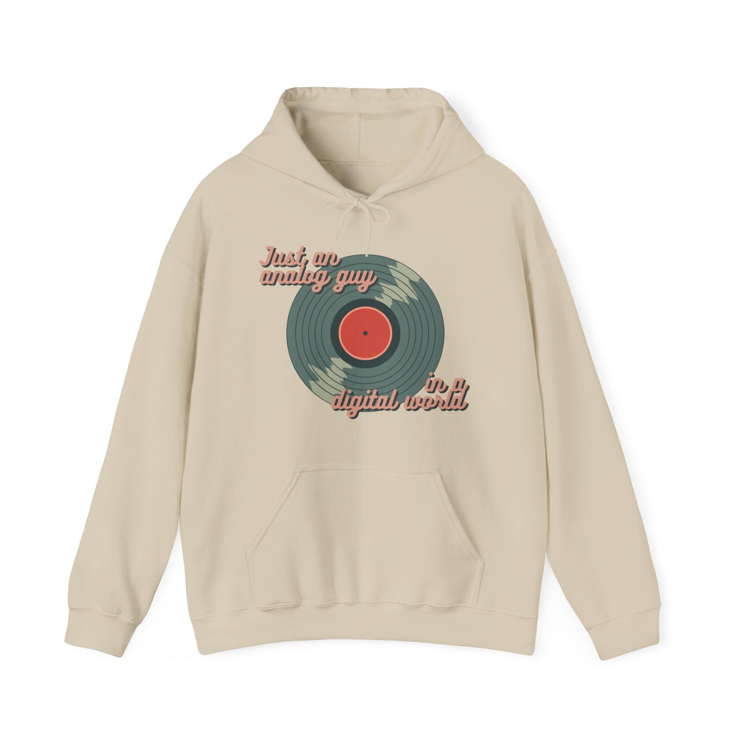 'Just an Analog Guy in a Digital World' Hooded Sweatshirt