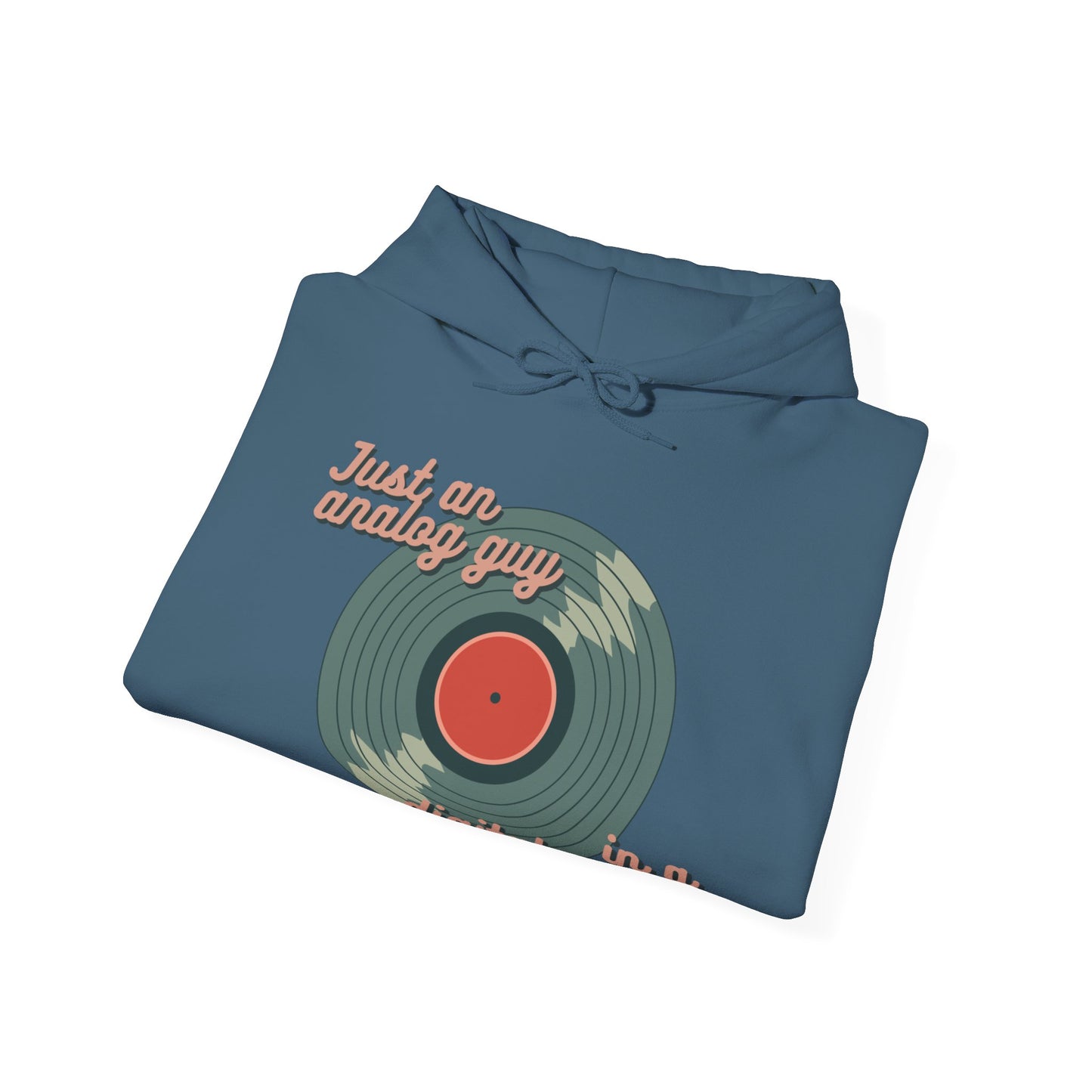 'Just an Analog Guy in a Digital World' Hooded Sweatshirt