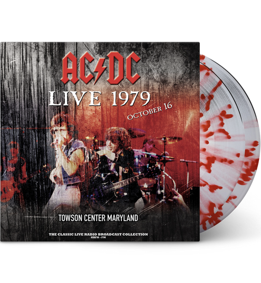 AC/DC – Live 1979: Towson Center, Maryland (Limited Edition Double-LP on 180g Clear/Red Splatter Vinyl)