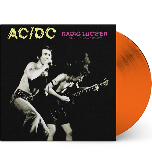 AC/DC – Radio Lucifer: Live in London, 1976–1977 (Limited Edition 12-Inch Album on Orange Vinyl)