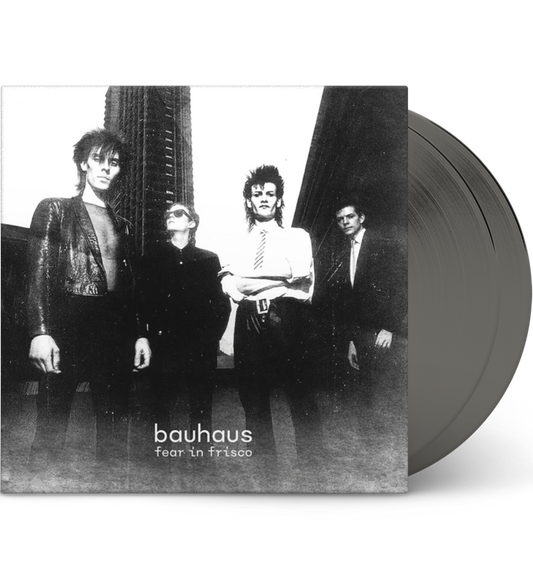 Bauhaus – Fear in Frisco (Double-LP on Grey Vinyl)