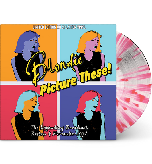 Blondie – Picture These!: Live in Boston, 1978 (Limited Edition 12-Inch Album on White/Pink Splatter Vinyl)