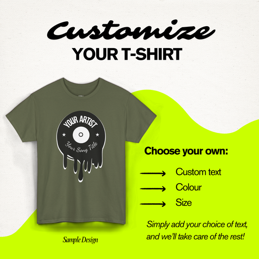 Custom 'Drip Vinyl' Record T-Shirt – Add Your Favourite Artist and Song