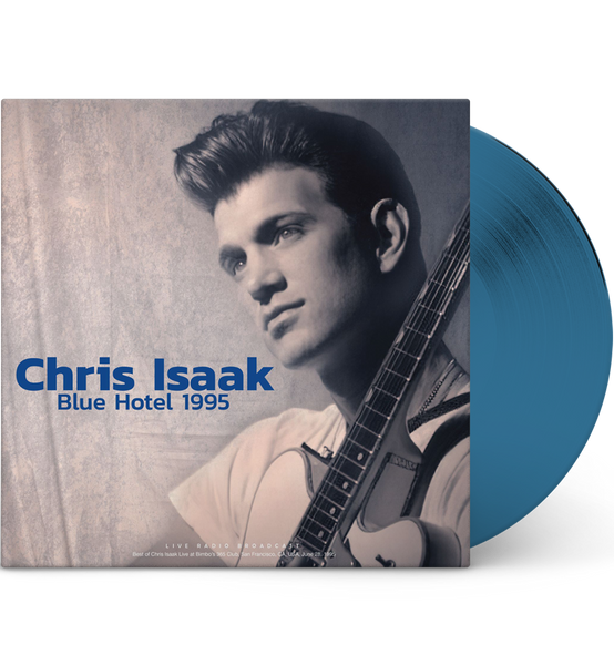 Chris Isaak – Blue Hotel 1995 (Ltd Ed on 180g Transparent Blue Vinyl)
