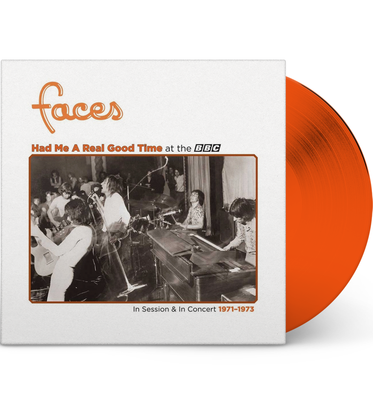 Faces – Had Me a Real Good Time at the BBC… In Session & In Concert 1971–1973 (RSD Black Friday 2023 Limited Edition 12-Inch Album on Orange Vinyl)