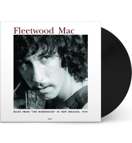 Fleetwood Mac – Blues from The Warehouse in New Orleans, 1970 (12-Inch Album)