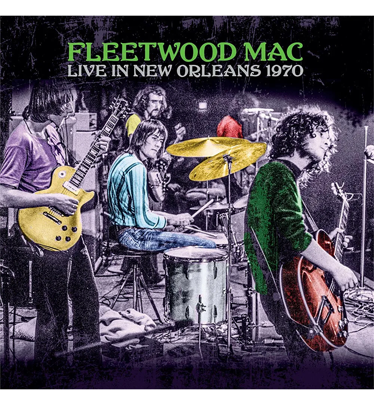 Fleetwood Mac ‘Live in New Orleans 1970’ vinyl record front cover. The album cover features a colorised photo of the band performing live, with the album title displayed at the top.