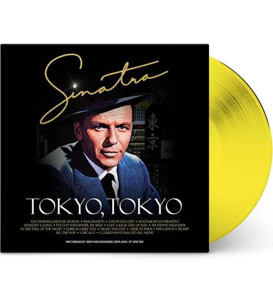 Frank Sinatra – Tokyo, Tokyo (Special Edition 12-Inch Album on Yellow Vinyl)