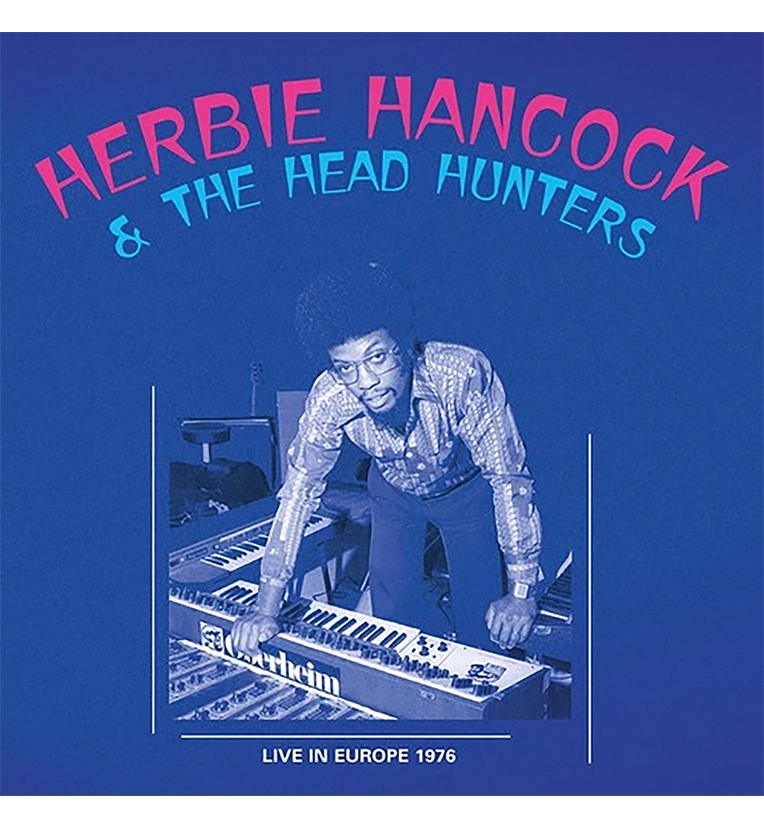 Herbie Hancock and The Headhunters – Live in Europe, 1976 (12-Inch Album)