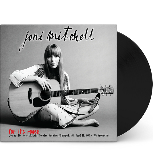 Joni Mitchell – For the Roses: Live at the New Victoria Theatre, London, 1974 (Limited Edition 12-Inch Album)
