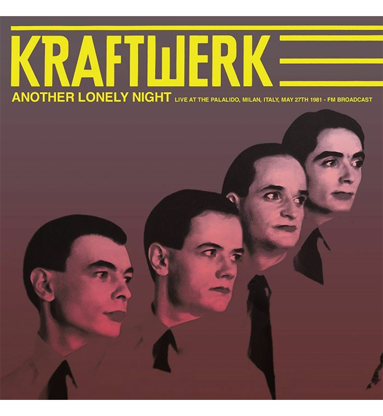 Kraftwerk – Another Lonely Night: Live in Milan, 1981 (Limited Edition 12-Inch Album on Yellow Vinyl)