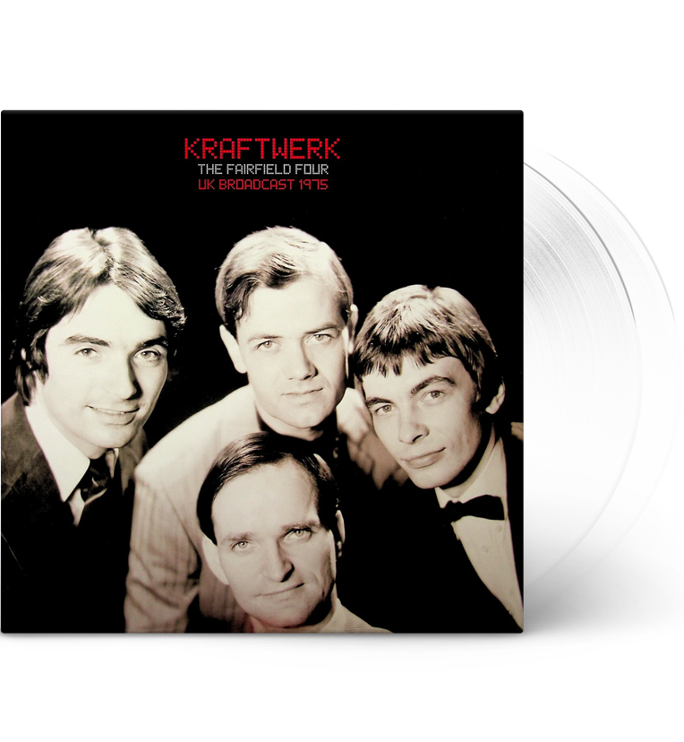 Vinyl record front cover for 'Kraftwerk The Fairfield Four UK Broadcast 1975.' The cover features a black-and-white photo of the four band members, dressed in formal attire and looking directly at the camera. The title 'Kraftwerk' is displayed in red digital-style font at the top, with 'The Fairfield Four UK Broadcast 1975' written below it. The vinyl records are clear, adding a unique visual element.