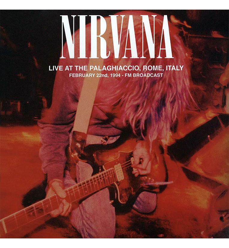 Nirvana – Live at the Palaghiaccio, Rome, 1994 (Limited Edition Double-LP on Transparent Teal Vinyl)