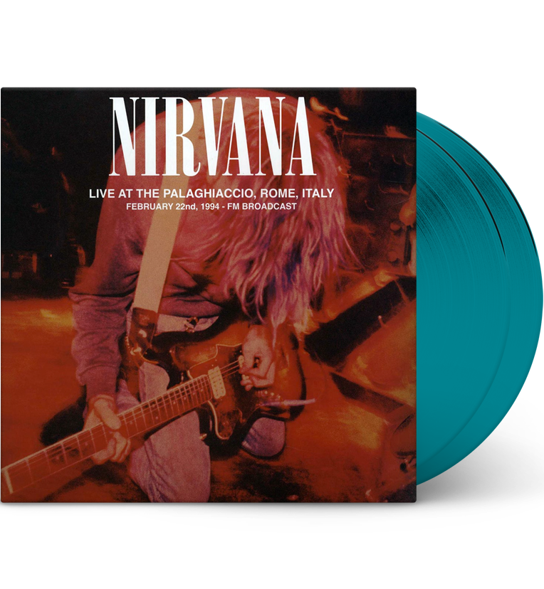 Nirvana – Live at the Palaghiaccio, Rome, 1994 (Limited Edition Double-LP on Transparent Teal Vinyl)