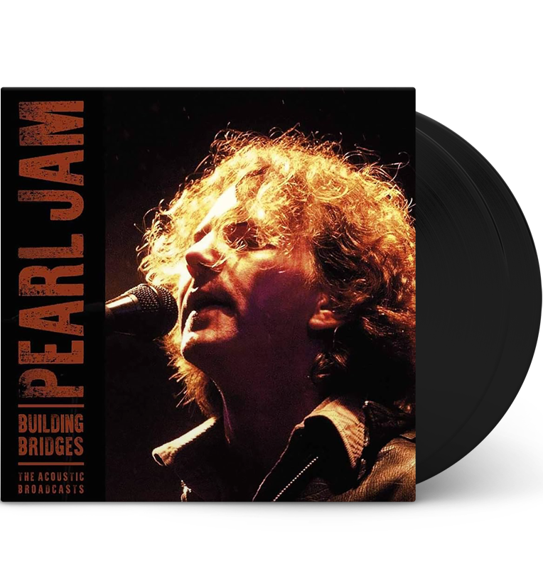 Pearl Jam – Building Bridges: The Acoustic Broadcasts (12-Inch Double-LP)