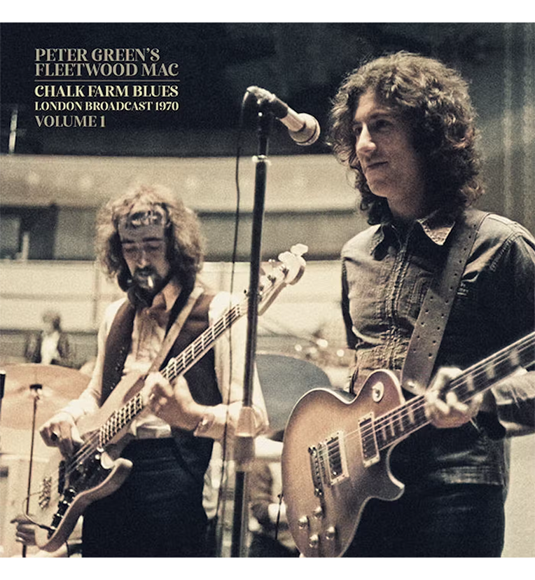 Peter Green’s Fleetwood Mac – Chalk Farm Blues: Volume One (12-Inch Double-LP)