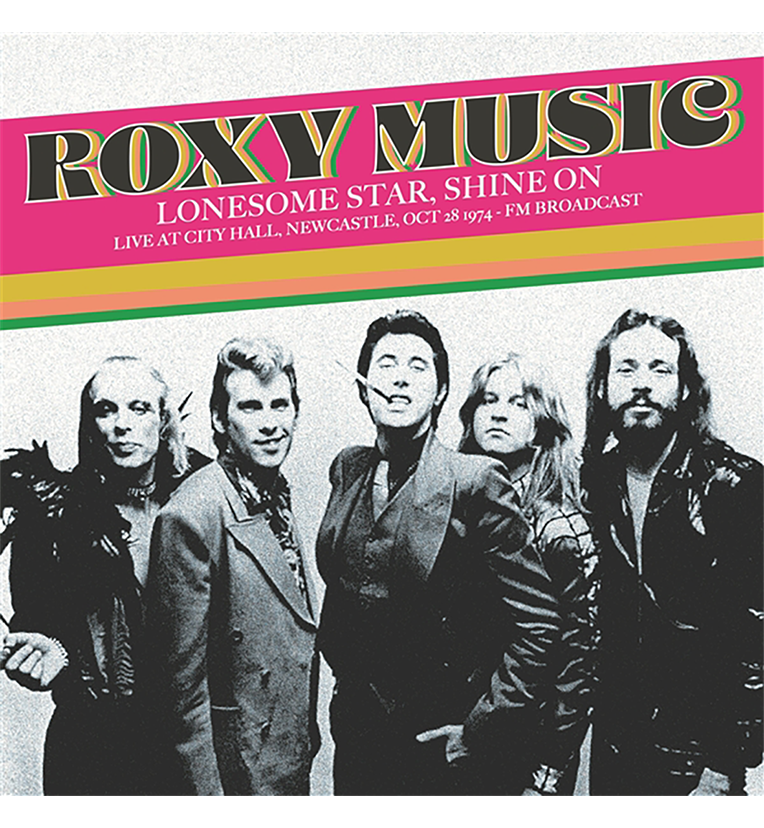 Roxy Music – Lonesome Star, Shine On: Live in Newcastle, 1974 (Limited Edition Double-LP on Blue/Green Vinyl