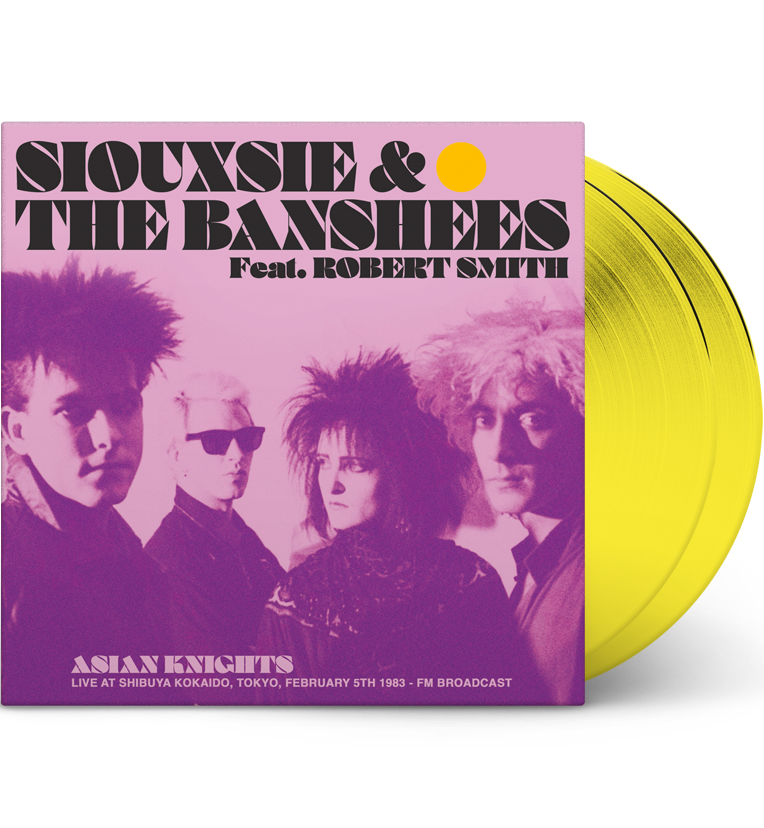 Siouxsie and the Banshees feat. Robert Smith – Asian Knights: Live in Tokyo, 1983 (Limited Edition Double-LP on Yellow Vinyl)