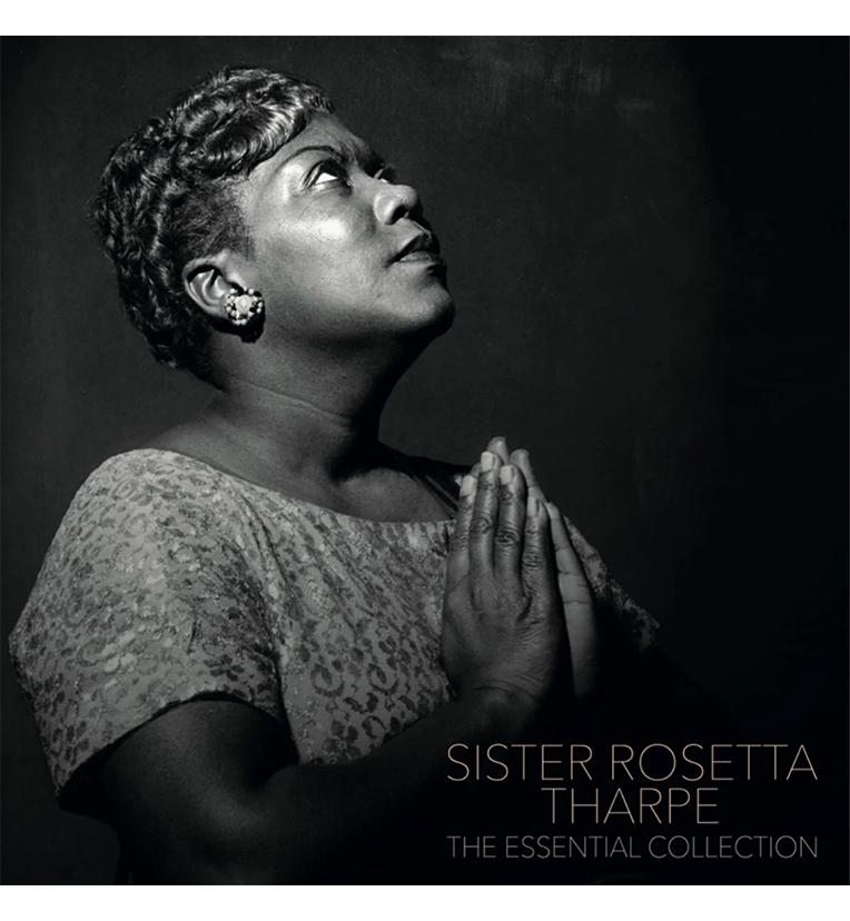 Sister Rosetta Tharpe – The Essential Collection (12-Inch Album)