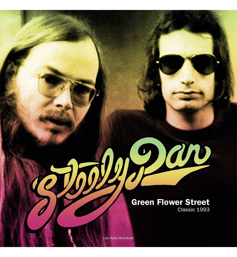 Steely Dan – Best of Green Flower Street: The Classic 1993 Live Radio Broadcast (12-Inch Album on 180g Vinyl)