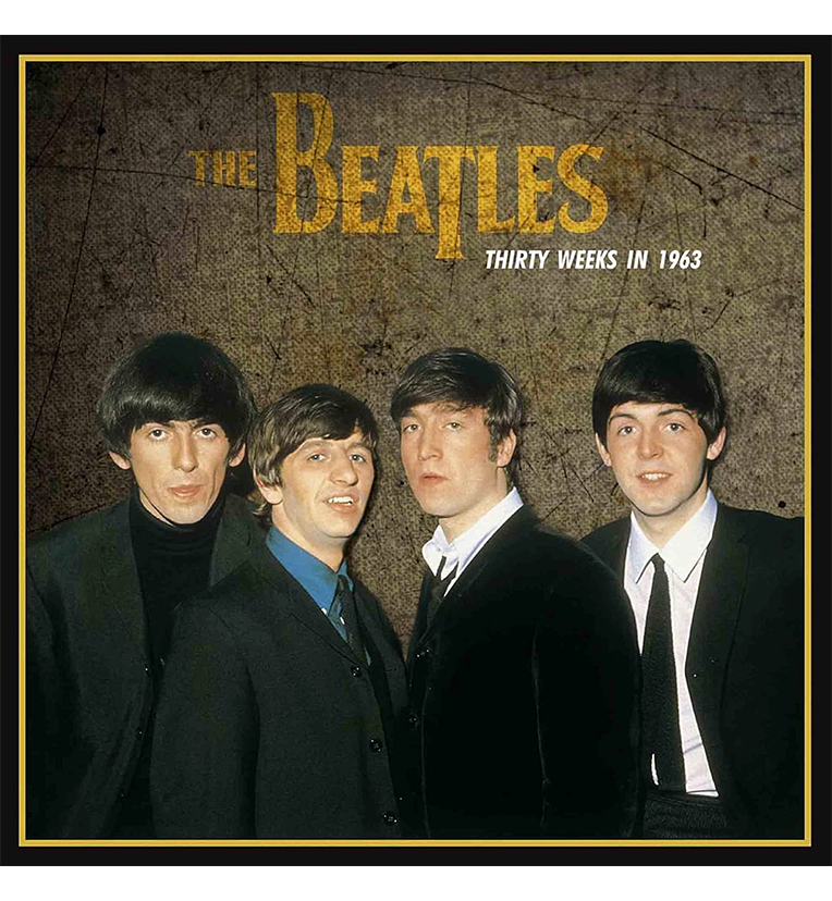 The Beatles – Thirty Weeks in 1963 (12-Inch Album on 180g Vinyl)