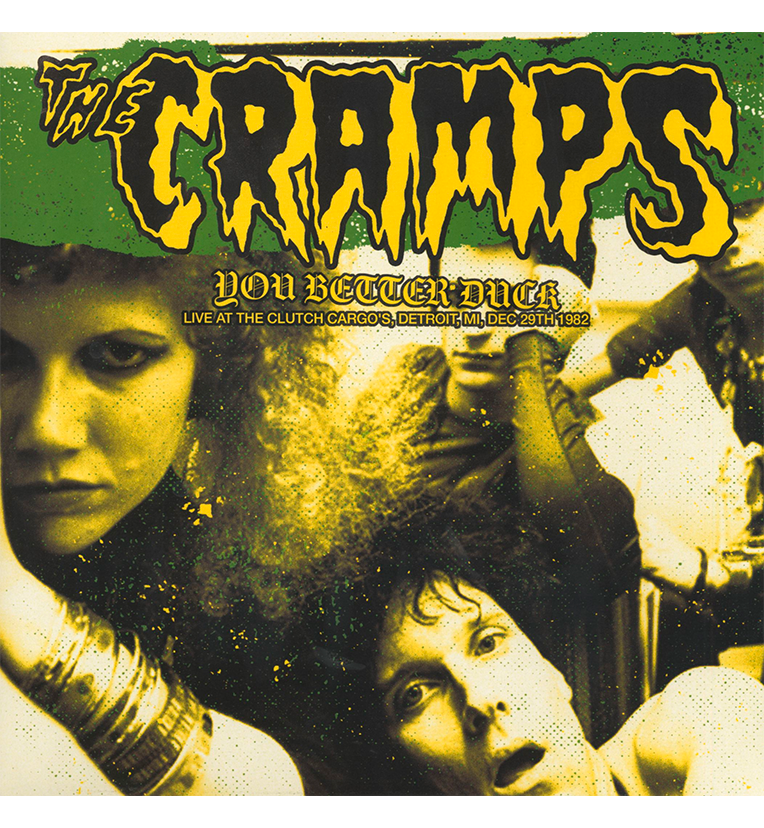 The Cramps – You Better Duck: Live in Detroit, 1982 (Limited Edition 12-Inch Album on Green Vinyl)