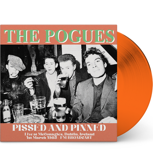 The Pogues – Pissed and Pinned: Live at McGonagle’s, Dublin, 1985 (Limited Edition 12-Inch Album on Orange Vinyl)