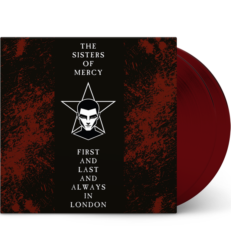 The Sisters of Mercy – First and Last and Always in London (Limited Edition Double-LP on Burgundy Vinyl)