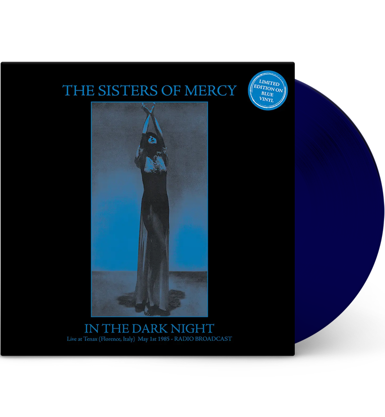 The Sisters of Mercy – In the Dark Night: Live in Florence, 1985 (Limited Edition 12-Inch Album on Blue Vinyl)